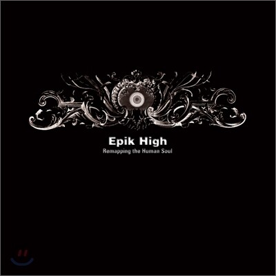 에픽하이 (Epik High) 4집 - Remapping the Human Soul