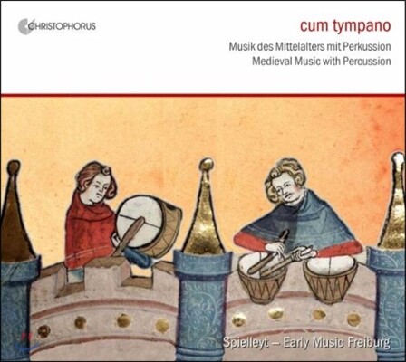 Spielleyt 쿰 팀파노 - 중세의 타악 음악 (Cum Tympano - Medieval Music With Percussion)