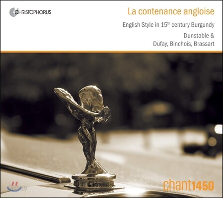 Chant1450 15세기 부르고뉴의 영국풍 음악 (La Contenance Angloise - English Style In 15th Century Burgundy)