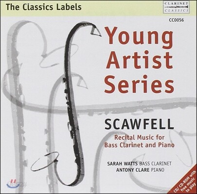 Sarah Watts 영 아티스트 시리즈 - 베이스 클라리넷 리사이틀 (Young Artist Series - Scawfell. Recital Music For Bass Clarinet)