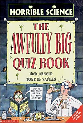 Horrible Science : The Awfully Big Quiz Book