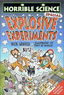 Horrible Science : Explosive Experiments