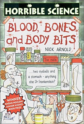 Horrible Science : Blood, Bones and Body Bits