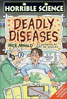 Horrible Science : Deadly Diseases