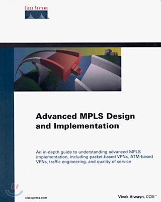 Advanced MPLS Design and Implementation (Hardcover)