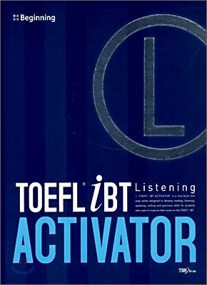 TOEFL iBT ACTIVATOR Listening Beginning