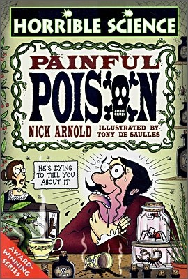 Horrible Science : Painful Poison