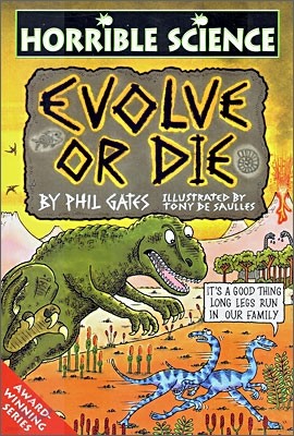 Horrible Science : Evolve or Die