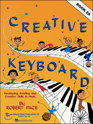 Creative Keyboard - Book 2a: Book 2a