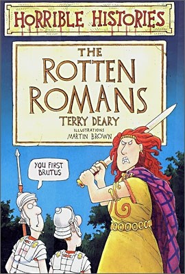 Horrible Histories : The Rotten Romans