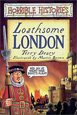 Horrible Histories : Loathsome London