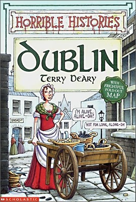 Horrible Histories : Dublin
