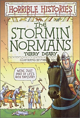 Horrible Histories : The Stormin' Normans