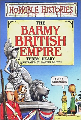 Horrible Histories : The Barmy British Empire
