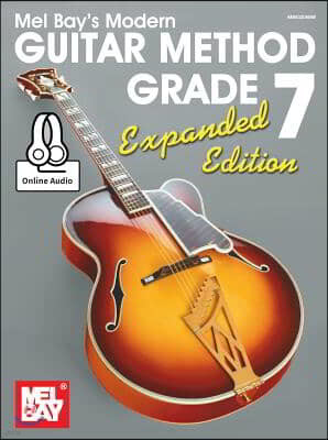 Modern Guitar Method Grade 7, Expanded Edition