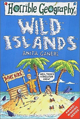 Horrible Geography : Wild Islands