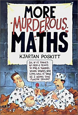 More Murderous Maths
