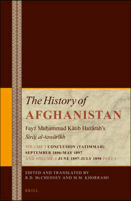 The History of Afghanistan II (5 Vol. Set): Fay? Mu?ammad K?tib Haz?rah's Sir?j Al-Taw?r?kh