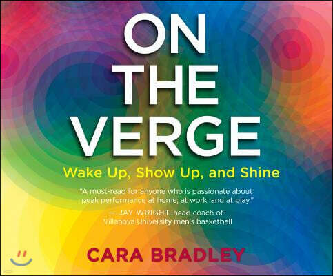 Dreamscape Media Llc On the Verge: Wake Up, Show Up, and Shine