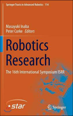 Robotics Research: The 16th International Symposium Isrr