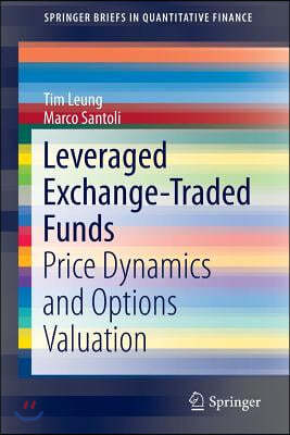 Leveraged Exchange-Traded Funds: Price Dynamics and Options Valuation