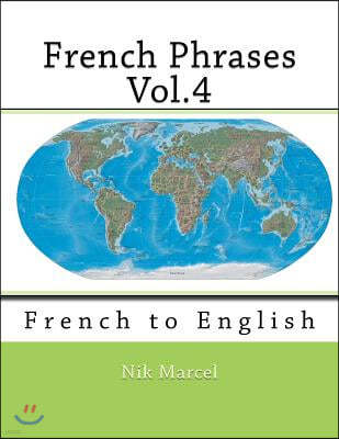 French Phrases Vol.4: French to English