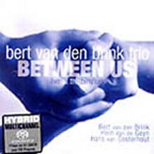 Bert Van Den Brink - Between Us (SACD Hybrid)