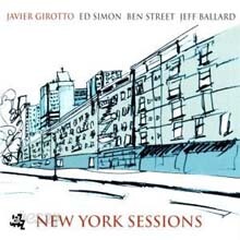 Javier Girotto - New York Sessions