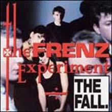 The Fall - The Frenz Expriment