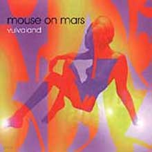 Mouse On Mars - Vulvaland