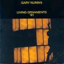 Gary Numan - Living Ornaments '81 (2Cd Deluxe Edition)
