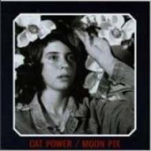 Cat Power - Moon Pix