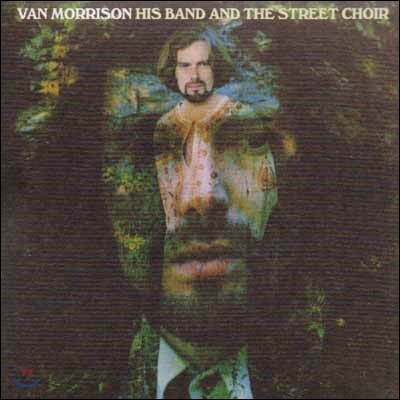 Van Morrison - His Band And The Street Choir (2015 New Edition)