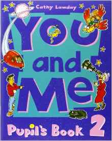 You and Me: 2: Pupil's Book