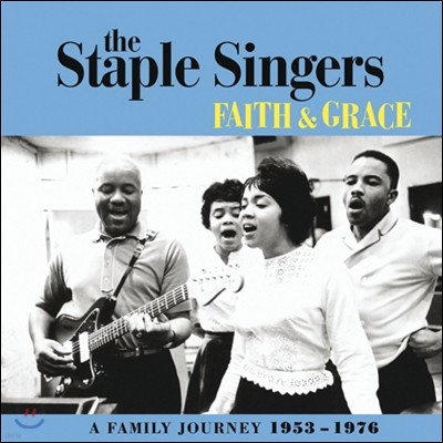The Staple Singers - Faith And Grace: A Family Journey 1953-1976 (Deluxe Limited Package)