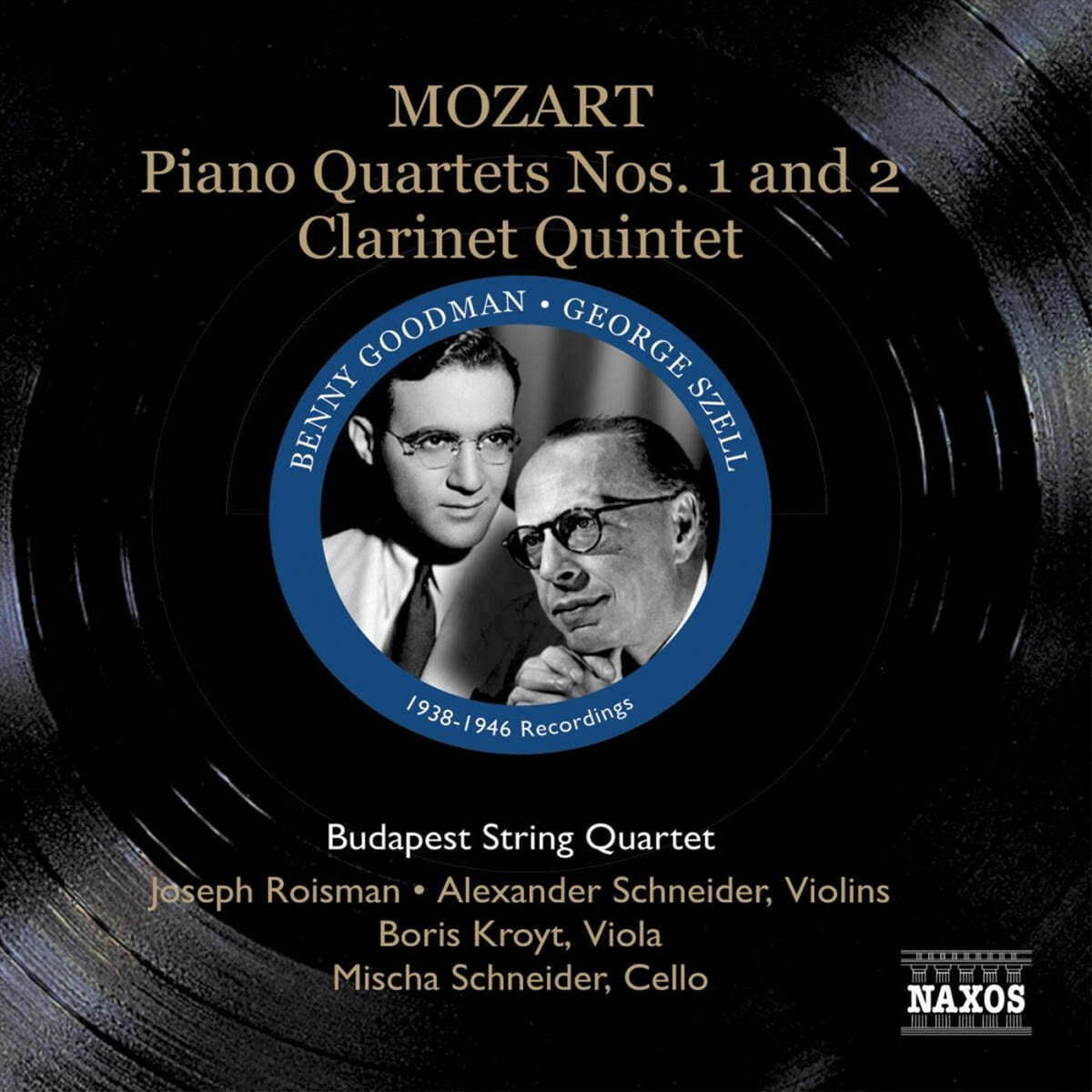 Benny Goodman 모차르트: 피아노 사중주 1, 2번, 클라리넷 오중주 (Mozart: Piano Quartets K.478, K.493, Clarinet Quintet K.581) 