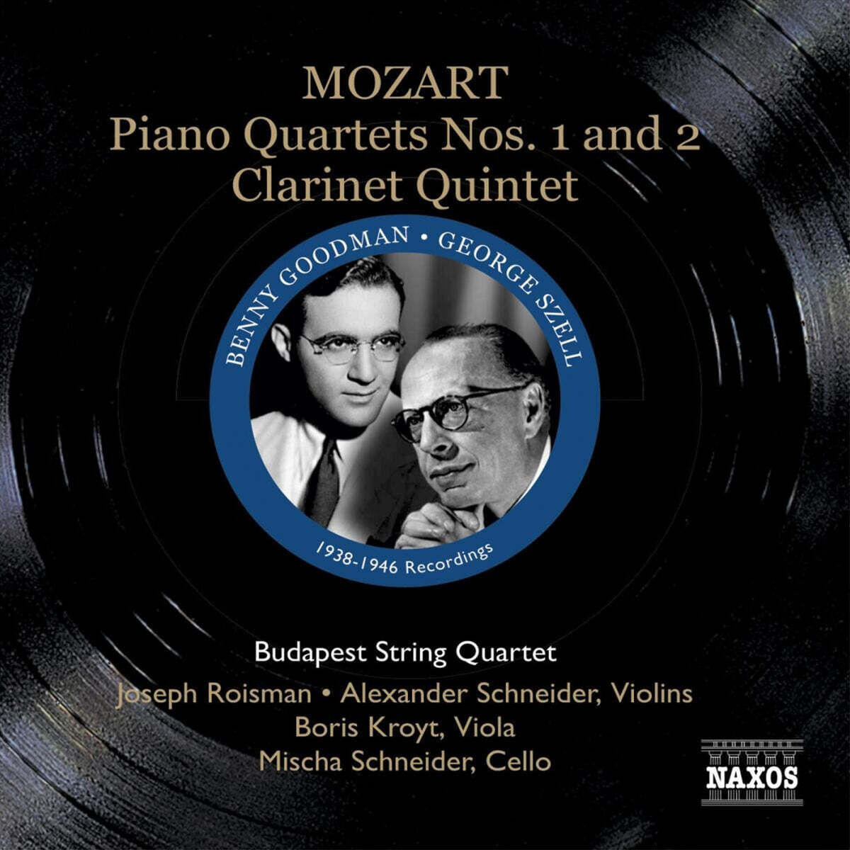 Benny Goodman 모차르트: 피아노 사중주 1, 2번, 클라리넷 오중주 (Mozart: Piano Quartets K.478, K.493, Clarinet Quintet K.581)