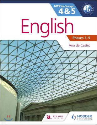 English for the IB MYP 4 & 5 (Capable?Proficient/Phases 3-4, 5-6