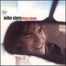 Mike Stern - These Times