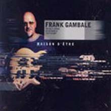 Frank Gambale - Raison D’Etrer