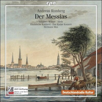 Hermann Max 안드레아스 롬베르크: 메시아 (Andreas Romberg: Der Messias)