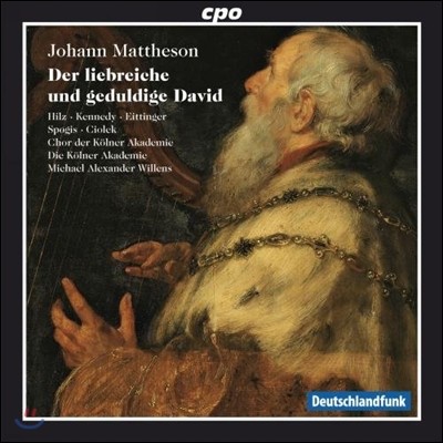 Michael Alexander Willens  Ÿ: 丮 'ھַӰ γ  ' (Johann Mattheson: Oratorio 'Der Liebreiche und Geduldige David')