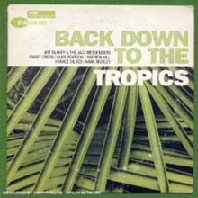 Various Artists - Back Down To The Tropics (2CD Deluxe Edition)