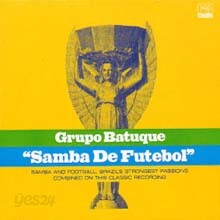 Grupo Batuque - Samba De Futebol