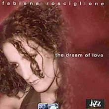 Fabiana Rosciglione & Massimo Farao - The Dream Of Love