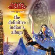 Mato Grosso - The Definitive Indian's Album