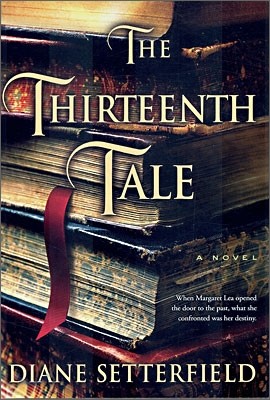 The Thirteenth Tale : A Novel