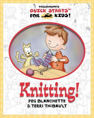 Knitting (Quick Starts for Kids! )