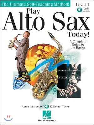 Play Alto Sax Today!, Level 1 [With CD (Audio)]