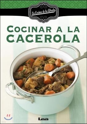 Cocinar a la Cacerola